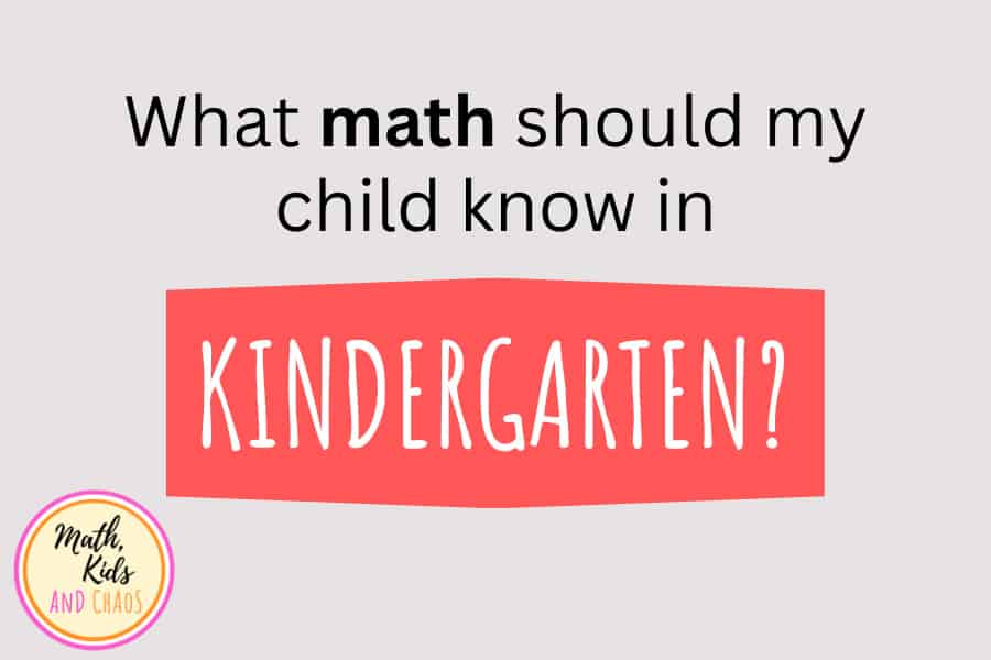 What math should my child know in kindergarten?