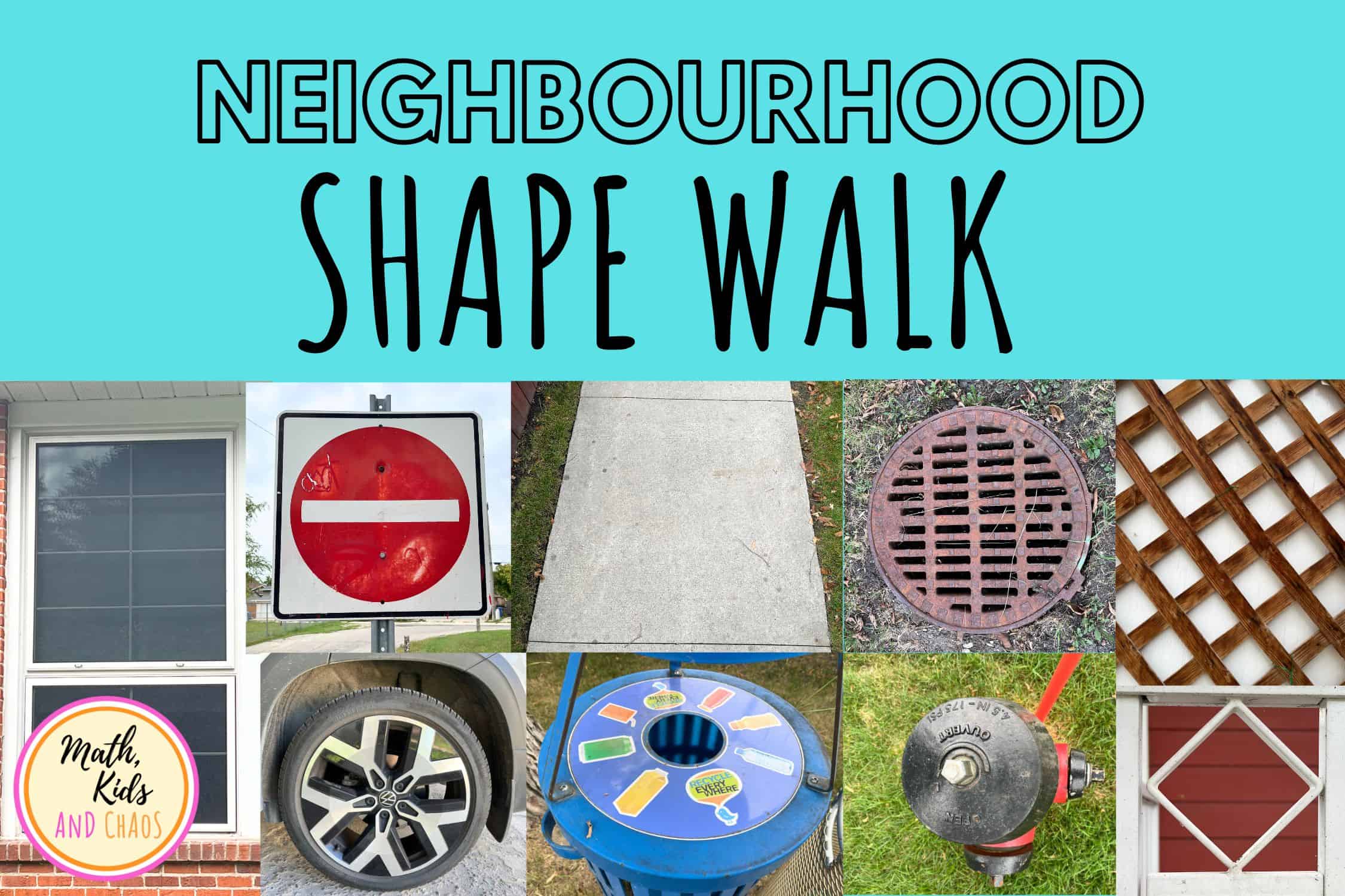 NEIGHBOURHOOD SHAPE WALK WITH DIFFERENT SHAPED OBJECTS FROM AROUND THE NEIGHBOURHOOD